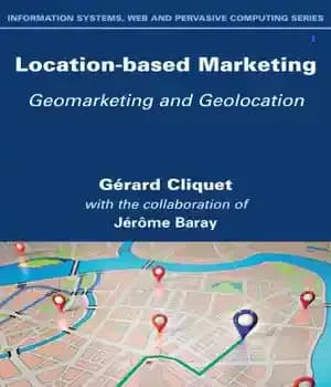 دانلود کتاب Location-based marketing: geomarketing and geolocation – بازاریابی مبتنی بر مکان: بازاریابی جغرافیایی و موقعیت جغرافیایی