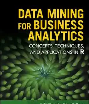 دانلود کتاب Data Mining for Business Analytics: Concepts, Techniques, and Applications in R – داده کاوی برای تجزیه و تحلیل…