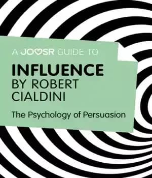 دانلود کتاب A joosr guide to … influence by robert cialdini. The Psychology of Persuasion – راهنمای جوسر برای ……