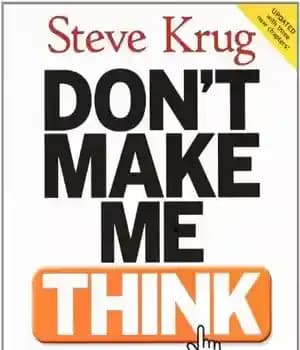 دانلود کتاب Don’t Make Me Think (Summary): A Common Sense Approach to Web Usability – مرا وادار نکن فکر کنم…