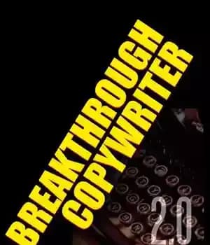 دانلود کتاب Breakthrough Copywriter 2.0: An Advertising Field Guide to Eugene M. Schwartz’ Classic – پیشرفت کپی رایتر 2.0: راهنمای…