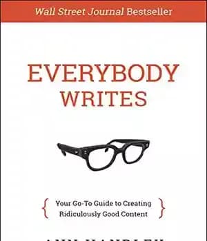 دانلود کتاب Everybody Writes: Your Go-To Guide to Creating Ridiculously Good Content – همه می نویسند: راهنمای شما برای ایجاد…