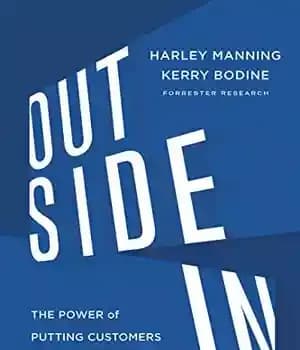 دانلود کتاب Outside In: The Power of Putting Customers at the Center of Your Business – خارج از داخل: قدرت…