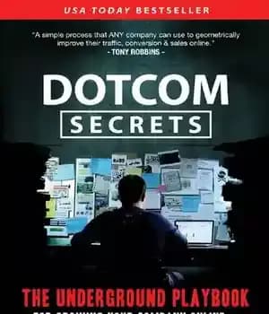 دانلود کتاب Dotcom Secrets: The Underground Playbook for Growing Your Company Online with Sales Funnels – رازهای داتکام: کتاب راهنما…