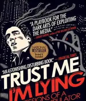 دانلود کتاب Trust me, I’m lying: confessions of a media manipulator – به من اعتماد کنید، من دروغ می گویم:…