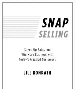 دانلود کتاب SNAP Selling: Speed Up Sales and Win More Business with Today’s Frazzled Customers – فروش اسنپ: سرعت فروش…