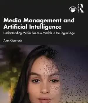 دانلود کتاب Media Management and Artificial Intelligence: Understanding Media Business Models in the Digital Age – مدیریت رسانه و هوش…