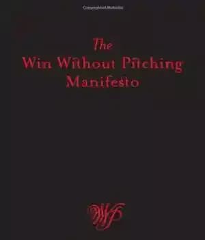 دانلود کتاب The Win Without Pitching Manifesto – مانیفست پیروزی بدون تنش