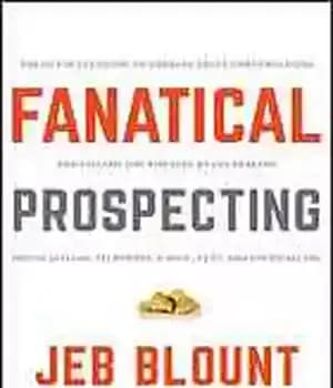 دانلود کتاب Fanatical Prospecting: The Ultimate Guide to Opening Sales Conversations an – جستجوی متعصب: راهنمای نهایی برای شروع گفتگوهای…