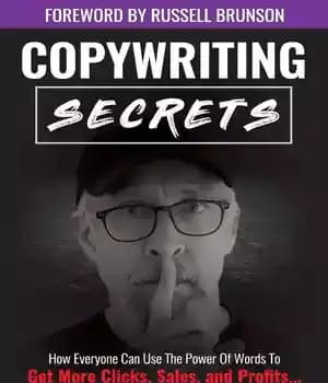 دانلود کتاب Copywriting Secrets: How Everyone Can Use the Power of Words to Get More Clicks, Sales, and Profits…No Matter…