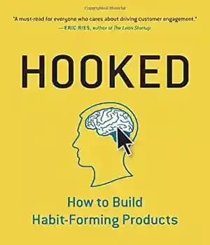 دانلود کتاب Hooked: How to Build Habit-Forming Products – Hooked: چگونه محصولاتی برای ایجاد عادت بسازیم
