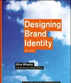 دانلود کتاب Designing Brand Identity: An Essential Guide for the Entire Branding Team – طراحی هویت برند: راهنمای ضروری برای…
