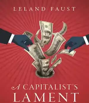 دانلود کتاب A Capitalist’s Lament: How Wall Street Is Fleecing You and Ruining America – مرثیه یک سرمایه داری: چگونه…