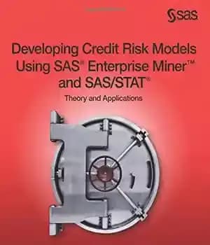 دانلود کتاب Developing credit risk models using SAS Enterprise Miner and SAS/STAT : theory and applications – توسعه مدل‌های ریسک…