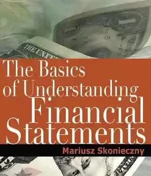 دانلود کتاب The Basics of Understanding Financial Statements: Learn how to read financial statements by understanding the balance sheet, the…