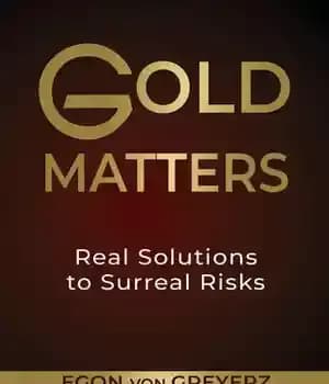 دانلود کتاب Gold Matters: Real Solutions To Surreal Risks – طلا مهم است: راه حل های واقعی برای خطرات سورئال