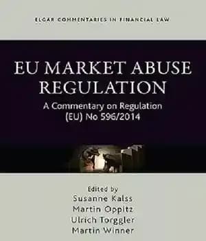 دانلود کتاب EU Market Abuse Regulation: A Commentary on Regulation (EU) No 596/2014 – مقررات سوء استفاده از بازار اتحادیه…