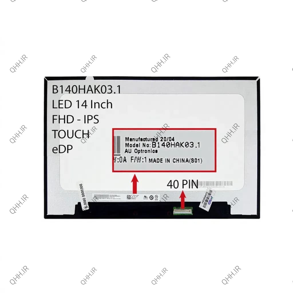 ال ای دی لپ تاپ 14.0 AUO B140HAK03.1 نازک 40 پین FHD-IPS-EDP-Touch بدون جاپیچ 315x186x5.2mm برد پشت LED