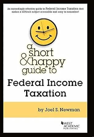 و دانلود نسخه کامل کتاب زبان اصلی Short and Happy Guide to Federal Income Taxation (Short & Happy Guides) | دانلود کتاب خارجی