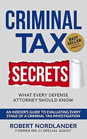 و دانلود نسخه کامل کتاب زبان اصلی Criminal Tax Secrets: What Every Defense Attorney Should Know: An Insider’s Guide to Evaluating Every Stage of a Criminal Tax Investigation | دانلود کتاب خارجی