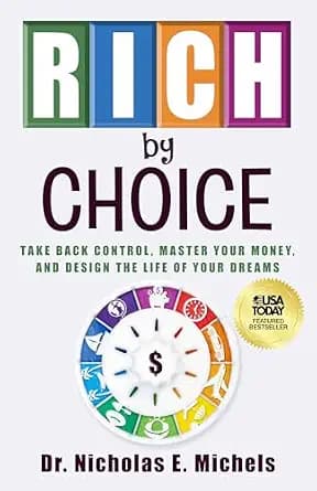 و دانلود نسخه کامل کتاب زبان اصلی Rich By Choice: Take Back Control, Master Your Money, and Design the Life of Your Dreams | دانلود کتاب خارجی