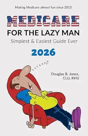 و دانلود نسخه کامل کتاب زبان اصلی Medicare for the Lazy Man 2026: Simplest & Easiest Guide Ever! | دانلود کتاب خارجی