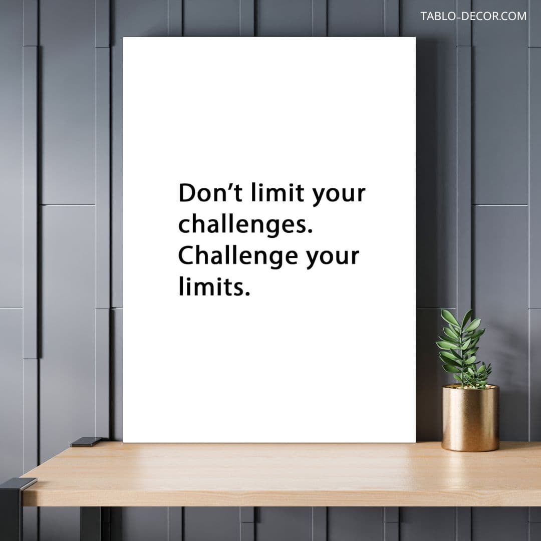 تابلو مدرن انگیزشی Dont limit your challenges