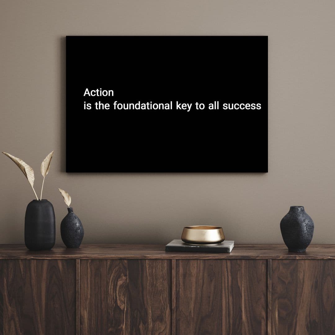 تابلو انگیزشی Action is the Foundational
