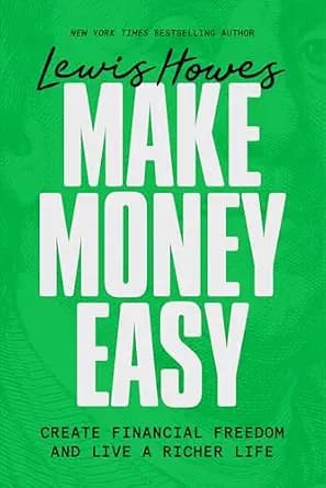 و دانلود نسخه کامل کتاب زبان اصلی Make Money Easy: Create Financial Freedom and Live a Richer Life | دانلود کتاب خارجی
