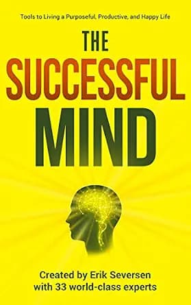 و دانلود نسخه کامل کتاب زبان اصلی The Successful Mind: Tools to Living a Purposeful, Productive, and Happy Life (Successful Mind, Body & Spirit) | دانلود کتاب خارجی