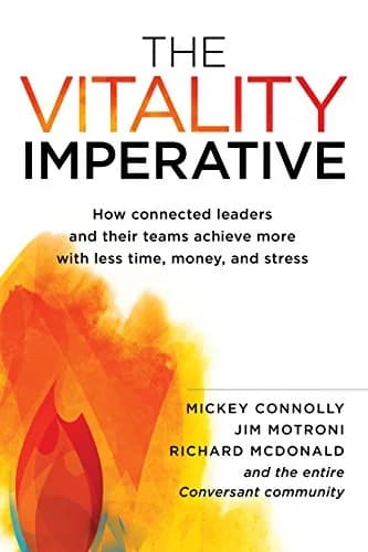 و دانلود نسخه کامل کتاب زبان اصلی The Vitality Imperative: How connected leaders and their teams achieve more with less time, money, and stress Kindle Edition | دانلود کتاب خارجی