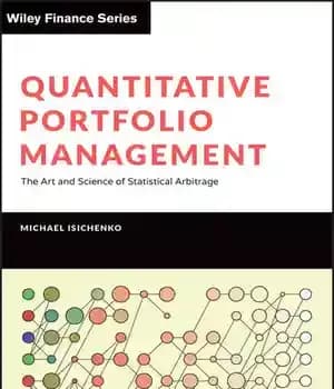 دانلود کتاب Quantitative Portfolio Management: The Art and Science of Statistical Arbitrage – مدیریت کمّی پورتفولیو: هنر و علم آربیتراژ… — تصویر ۲
