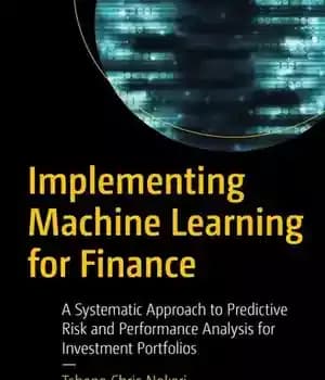 دانلود کتاب Implementing Machine Learning for Finance – پیاده سازی یادگیری ماشینی برای امور مالی