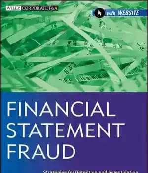 دانلود کتاب Financial Statement Fraud: Strategies for Detection and Investigation – تقلب در صورتهای مالی: استراتژی های تشخیص و تحقیقات
