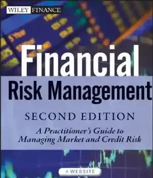 دانلود کتاب Financial Risk Management: A Practitioner’s Guide to Managing Market and Credit Risk – مدیریت ریسک مالی: راهنمای پزشک…