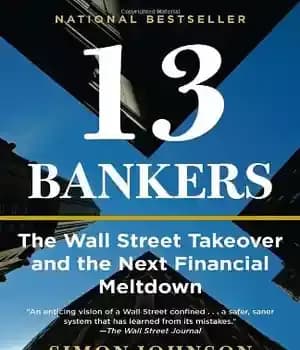 دانلود کتاب 13 Bankers: The Wall Street Takeover and the Next Financial Meltdown – 13 بانکداران: تصاحب وال استریت و…