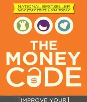 دانلود کتاب The Money Code: Improve Your Entire Financial Life Right Now – کد پول: همین حالا کل زندگی مالی…
