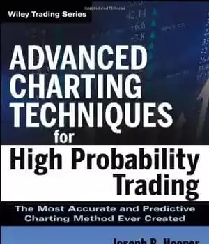 دانلود کتاب Advanced charting techniques for high probability trading : the most accurate and predictive charting method ever created –…
