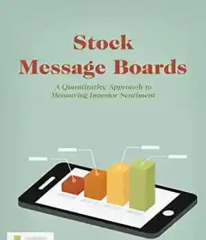 دانلود کتاب Stock Message Boards: A Quantitative Approach to Measuring Investor Sentiment – تابلوهای پیام سهام: یک رویکرد کمی برای…