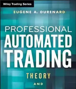 دانلود کتاب Professional Automated Trading: Theory and Practice – تجارت خودکار حرفه ای: تئوری و عمل