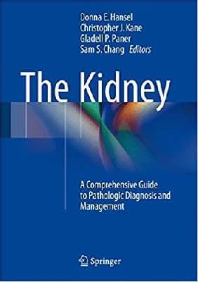 دانلود کتاب The Kidney: A Comprehensive Guide to Pathologic Diagnosis and ManagementThe Kidney