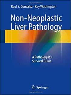 دانلود کتاب Non-Neoplastic Liver Pathology: A Pathologist’s Survival Guide