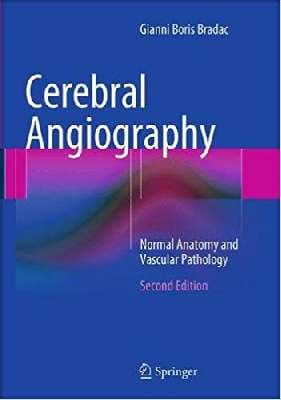 دانلود کتاب Cerebral Angiography: Normal Anatomy and Vascular Pathology