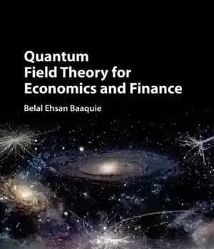 دانلود کتاب Quantum Field Theory for Economics and Finance – نظریه میدان کوانتومی برای اقتصاد و امور مالی