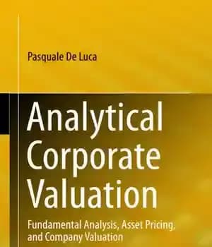 دانلود کتاب Analytical Corporate Valuation: Fundamental Analysis, Asset Pricing, and Company Valuation – ارزیابی تحلیلی شرکت: تحلیل بنیادی، گذاری…