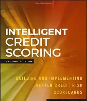 دانلود کتاب Intelligent Credit Scoring: Building and Implementing Better Credit Risk Scorecards – امتیازدهی هوشمند اعتبار: ایجاد و پیاده سازی…