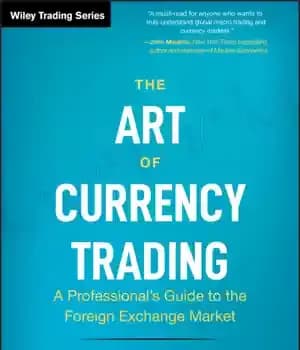 دانلود کتاب The Art of Currency Trading: A ProfessionalÖs Guide to the Foreign Exchange Market – هنر تجارت ارز: راهنمای… — تصویر ۲