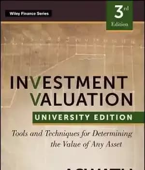 دانلود کتاب Investment Valuation: Tools and Techniques for Determining the Value of Any Asset, University Edition – ارزش گذاری سرمایه…