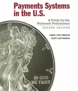 دانلود کتاب Payments Systems in the U.S.: A Guide for the Payments Professional – سیستم‌های پرداخت در ایالات متحده: راهنمای…
