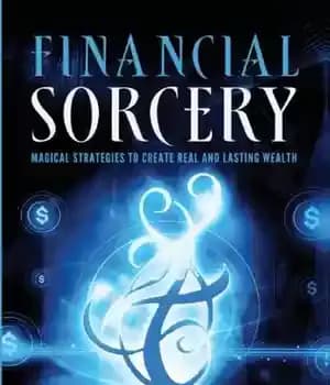 دانلود کتاب Financial Sorcery: Magical Strategies to Create Real and Lasting Wealth – جادوگری مالی: استراتژی های جادویی برای ایجاد…